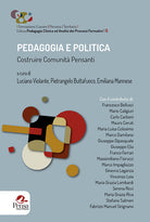 Pedagogia e politica. Costruire comunit pensanti