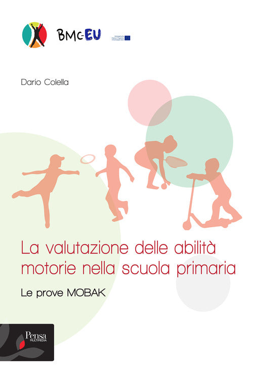 La valutazione delle abilit motorie nella scuola primaria. Le prove MOBAK