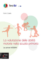 La valutazione delle abilit motorie nella scuola primaria. Le prove MOBAK