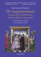 De magnanimitate. La grandezza d'animo per Andrea Matteo Acquaviva