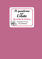 Il quaderno dell'estate. La cucina in vacanza