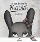 Io non ho molta pazienza