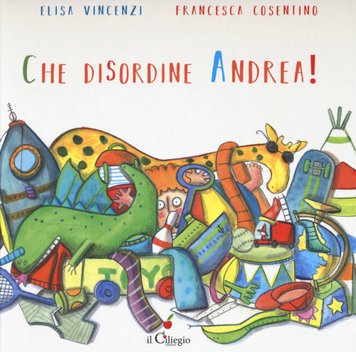 Che disordine Andrea!