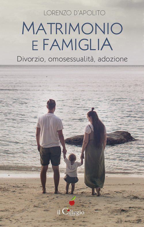 Matrimonio e famiglia. Divorzio, omosessualit, adozione