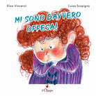 Mi sono davvero offesa!