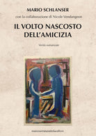 Il volto nascosto dell'amicizia