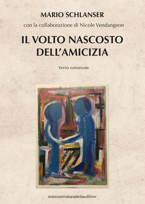Il volto nascosto dell'amicizia
