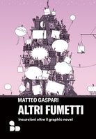 Altri fumetti. Incursioni oltre il graphic novel