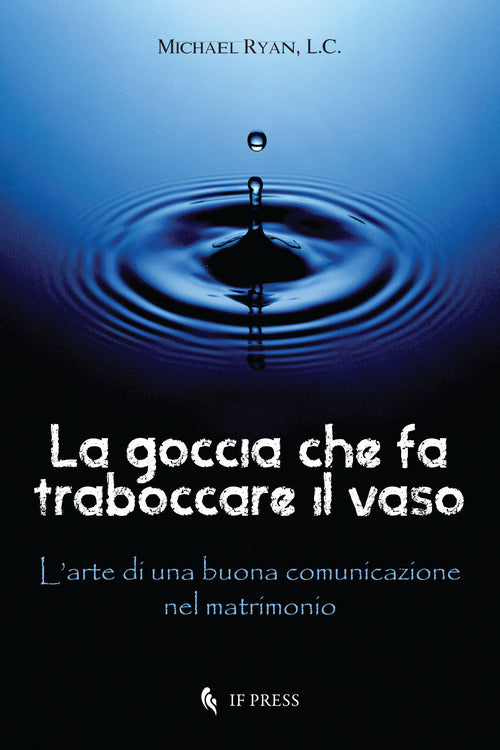La goccia che fa traboccare il vaso