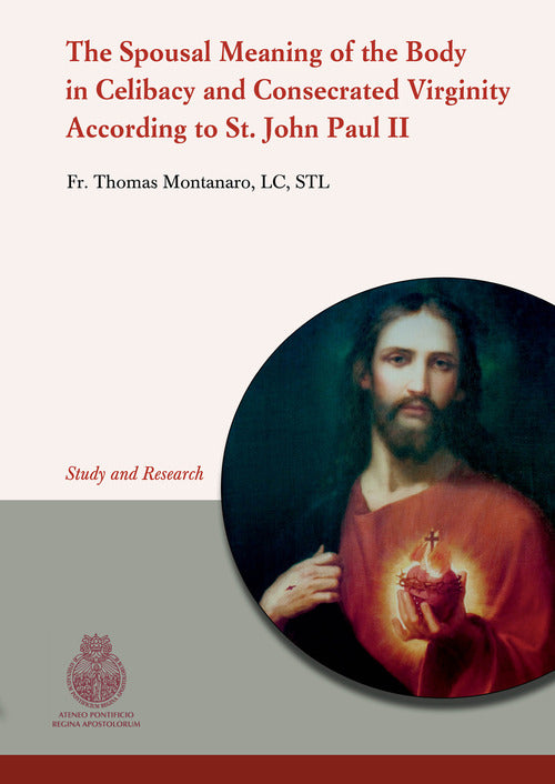 The spousal meaning of the body in celibacy and consecrated virginity according to St. John Paul II. An eternal meaning of spousal love