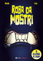 Roba da mostri