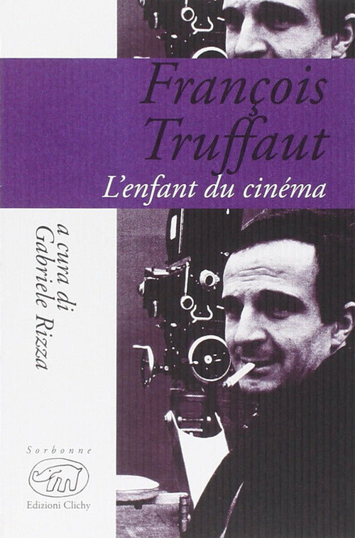 Franois Truffaut. L'enfant du cinema