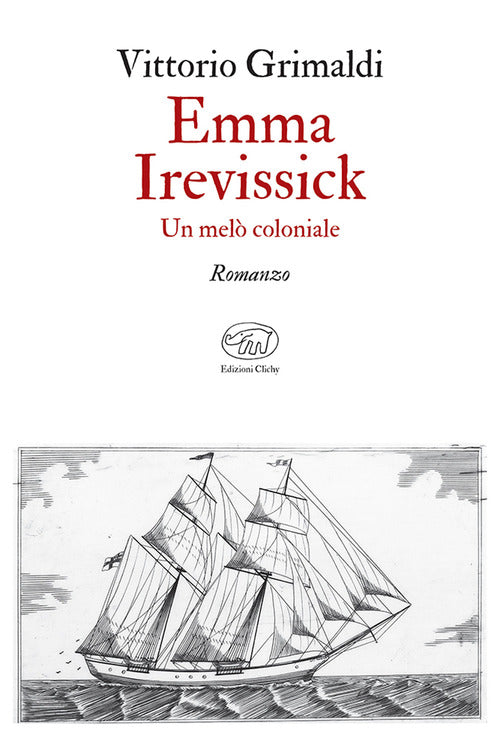 Emma Irevissick. Un mel coloniale