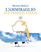 L'ammiraglio si è preso il cielo
