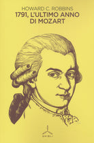 1791. L'ultimo anno di Mozart