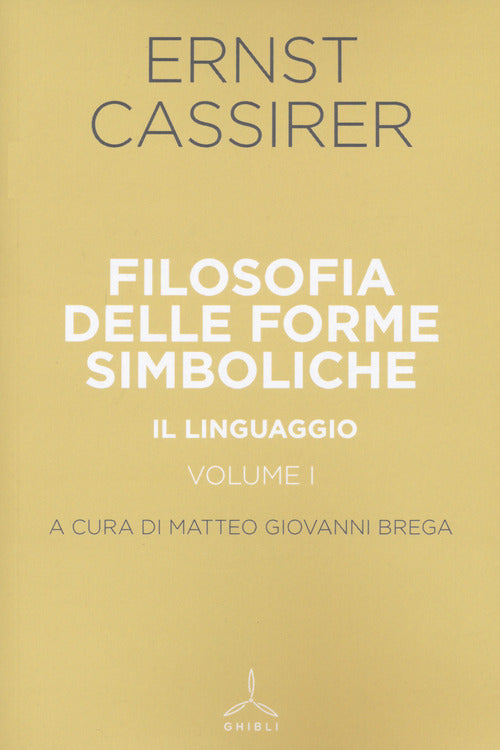 Filosofia delle forme simboliche. Vol. 1: Il linguaggio