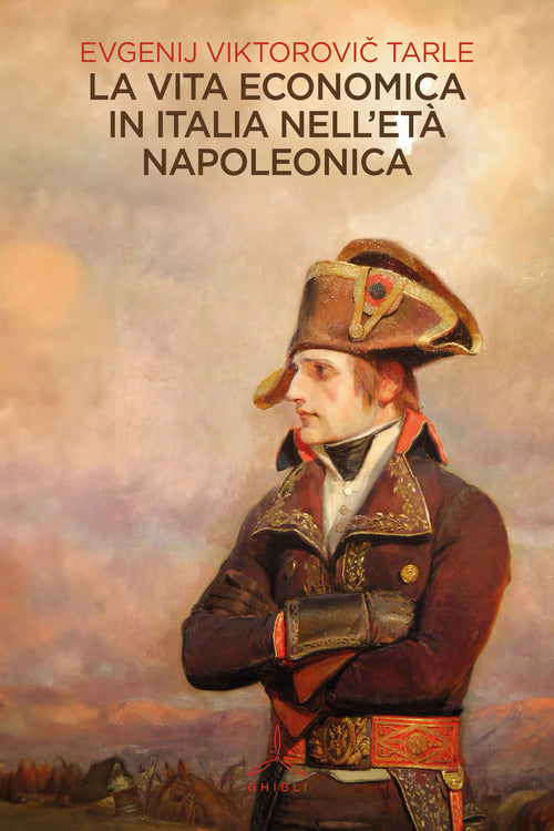 La vita economica in Italia nell'etnapoleonica