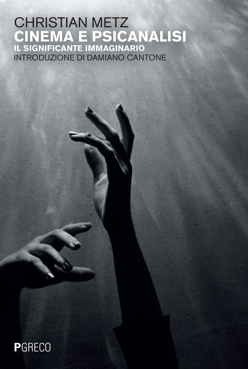 Cinema e psicanalisi. Il significante immaginario