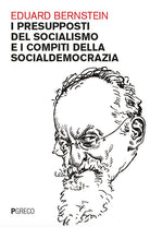 I presupposti del socialismo e i compiti della socialdemocrazia