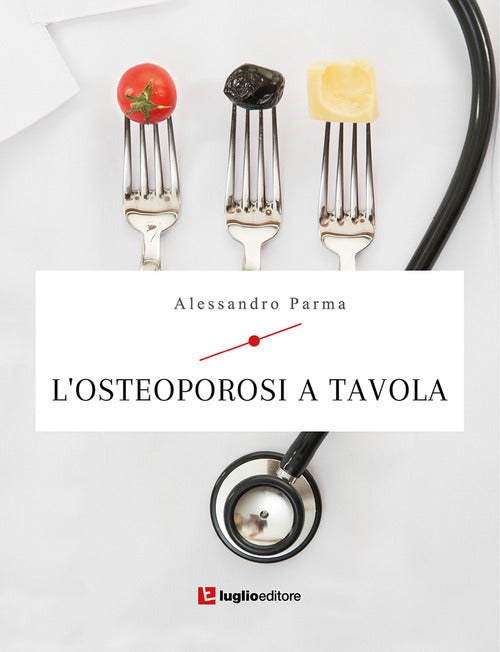 L'osteoporosi a tavola