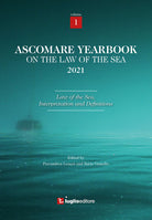 Ascomare yearbook on the law of the sea 2021. Vol. 1: Law of the sea, interpretation and definitions