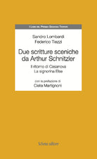 Due scritture sceniche da Arthur Schnitzler: Il ritorno di Casanova-La signorina Else