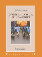Così è la vita bella di Luca Sorrisi