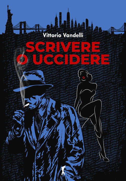 Scrivere o uccidere
