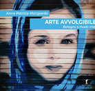Arte avvolgibile. Bologna a modo mio. Visita guidata per gente distratta