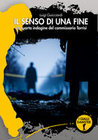 Il senso di una fine. La quarta indagine del commissario Torrisi