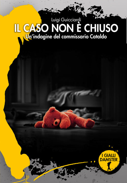 Il caso non è chiuso. Un'indagine del commissario Cataldo