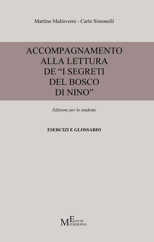Accompagnamento alla lettura de «I segreti del bosco di Nino». Edizione per lo studente