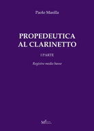 Propedeutica al clarinetto. Vol. 1: Registro medio basso