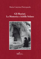 Gli Sbariati. La memoria e Achille Solano