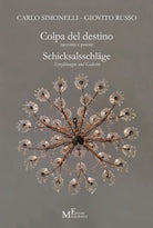 Colpa del destino. Racconti e poesie. Schicksalsschläge. Erzählungen und Gedichte