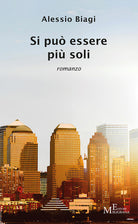 Si pu essere pi soli