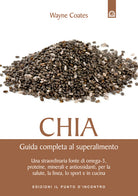 Chia. Guida completa al super alimento