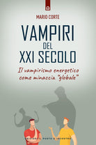 Vampiri del XXI secolo. Il vampirismo energetico come minaccia globale