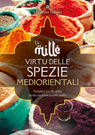 Le mille virt delle spezie mediorientali