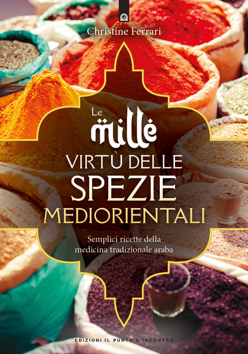 Le mille virt delle spezie mediorientali