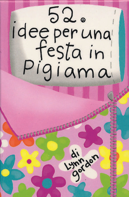 52 idee per una festa in pigiama. Carte