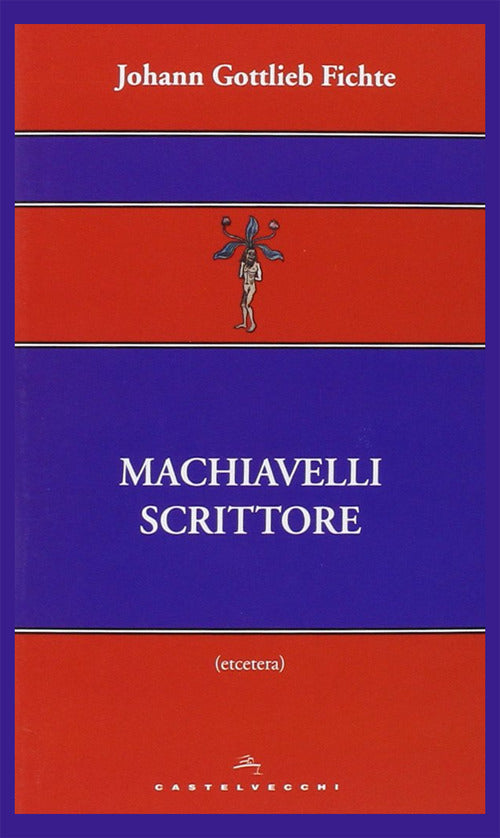 Machiavelli scrittore