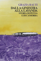 Dalla ginestra alla lavanda. Storia di penna e di camorra