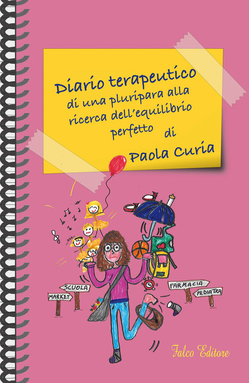 Diario terapeutico di una pluripara alla ricerca dell'equilibrio perfetto
