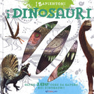 I dinosauri. Oltre 100 cose da sapere sui dinosauri