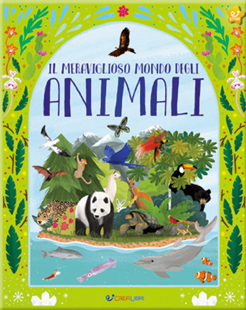 Il meraviglioso mondo degli animali. La mia natura