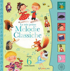 Le mie prime melodie classiche. Schiaccia e ascolta