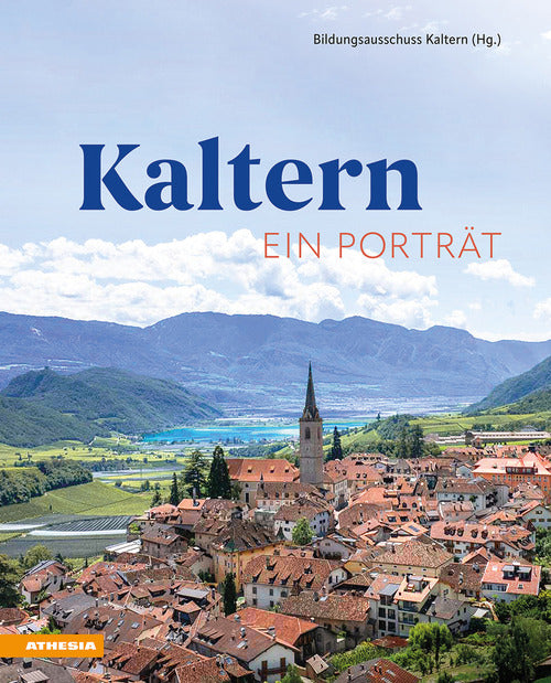Kaltern. Ein Portrt
