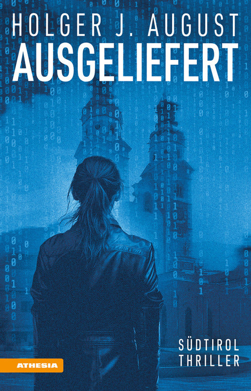 Ausgeliefert. Sdtirol-Thriller