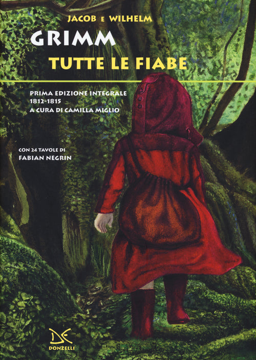 Tutte le fiabe. Prima edizione integrale 1812-1815